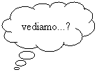 Fumetto 4: vediamo...?
